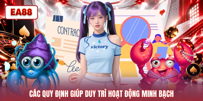 Các quy định giúp duy trì hoạt động minh bạch